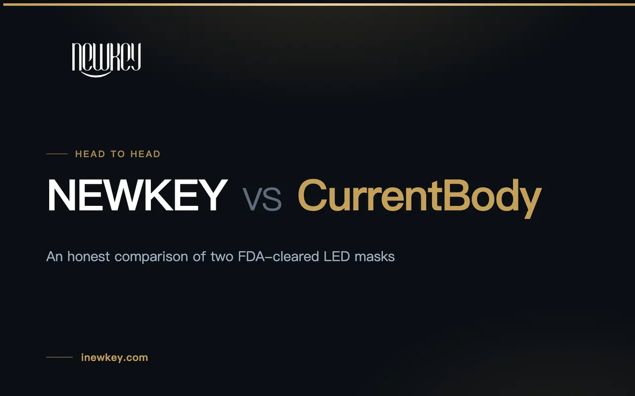 NEWKEY vs CurrentBody: An Honest Comparison of Two FDA-Cleared LED Masks